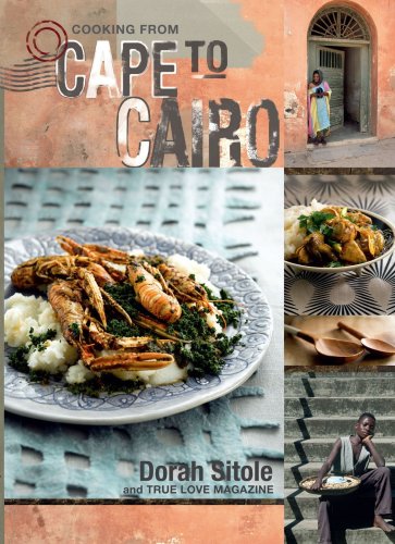 9780624047469: Cooking from Cape to Cairo