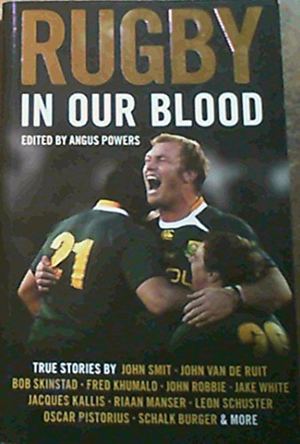 Stock image for Rugby in Our Blood for sale by GF Books, Inc.