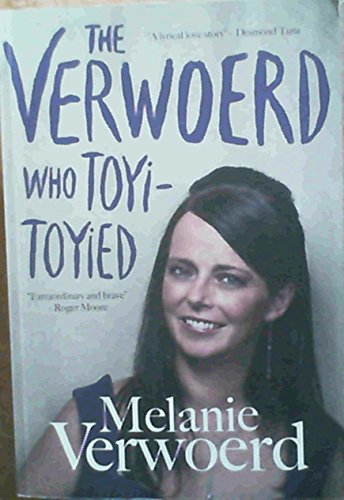 9780624057383: The Verwoerd who Toyi-Toyied