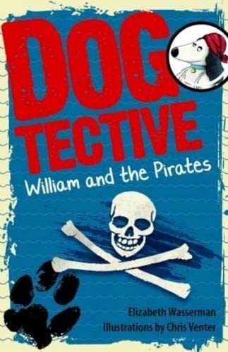 Beispielbild fr Dogtective William and the pirates zum Verkauf von medimops