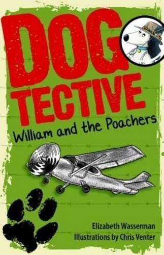 Beispielbild fr Dogtective William and the poachers zum Verkauf von medimops