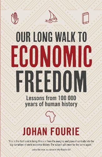 Beispielbild fr Our Long Walk to Economic Freedom (working): Lessons From 100 000 Years of Human History zum Verkauf von AwesomeBooks