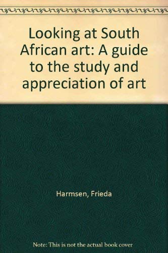 9780627014116: Looking at South African Art : A Guide to the Stud