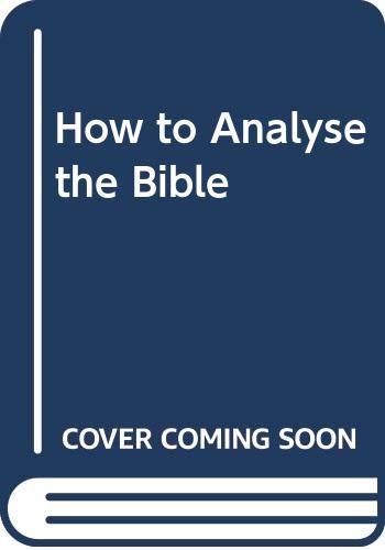 Stock image for How to Analyse the Bible for sale by Redux Books