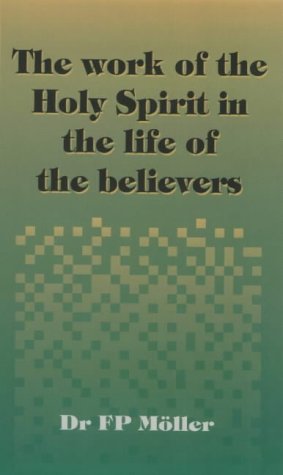 Beispielbild fr The work of the Holy Spirit in the life of the believers (Words of light and life) (Vol 6) Mo?ller, Francois Petrus zum Verkauf von Ocean Books