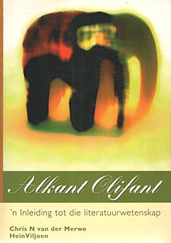 Stock image for Alkant Olifant. 'n Inleiding tot die literatuurwetenschap. (Signed!) for sale by Antiquariaat Berger & De Vries