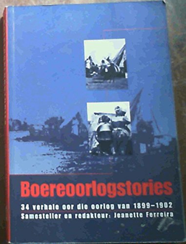 Beispielbild fr Boereoorlogstories: 34 verhale oor die oorlog van 1899-1902 (Afrikaans Edition) zum Verkauf von Chapter 1