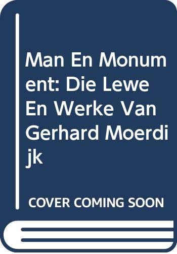 Beispielbild fr Man en monument: Die lewe en werk van Gerard Moerdijk (Signed by the author, Irma Vermeulen) zum Verkauf von Chapter 1