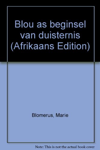 Blou as Beginsel Van Duisternis