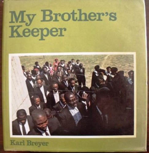9780628011640: Title: My Brothers Keeper A Picture Report on the Mission