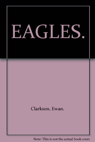 Stock image for EAGLES. for sale by Cambridge Rare Books