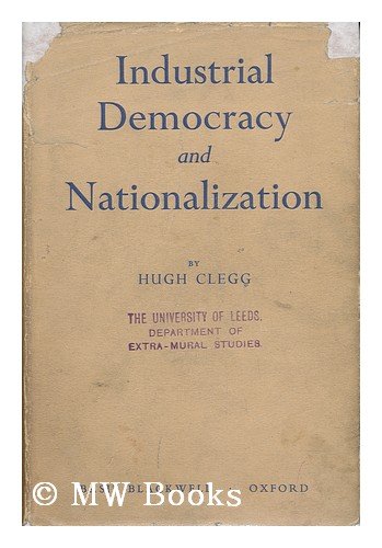 Beispielbild fr Industrial Democracy and Nationalization. A Study Prepared for the Fabian Society. zum Verkauf von Plurabelle Books Ltd