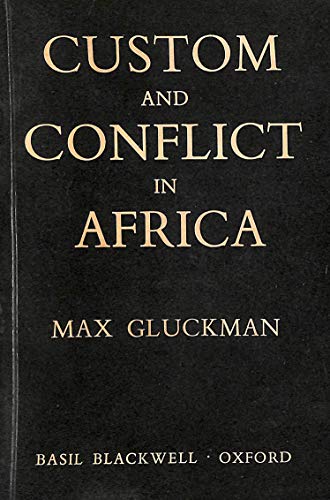 Stock image for Custom and Conflict in Africa for sale by Better World Books