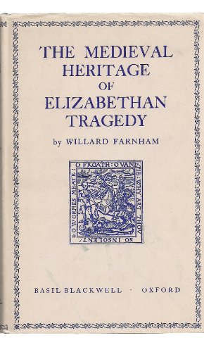 Beispielbild fr Medieval Heritage of Elizabethan Tragedy zum Verkauf von Irish Booksellers