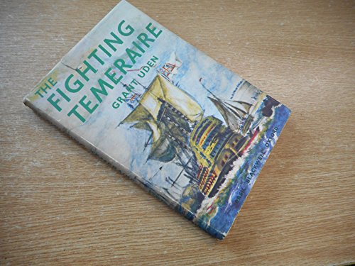 The fighting Temeraire (9780631059905) by Uden, Grant