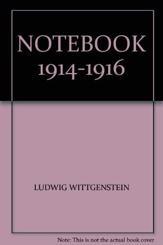 Beispielbild fr Notebooks 1914-1916.; Edited by G.H. von Wright and G.E.M. Anscombe zum Verkauf von J. HOOD, BOOKSELLERS,    ABAA/ILAB