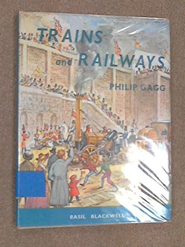 9780631067405: Trains and Railways