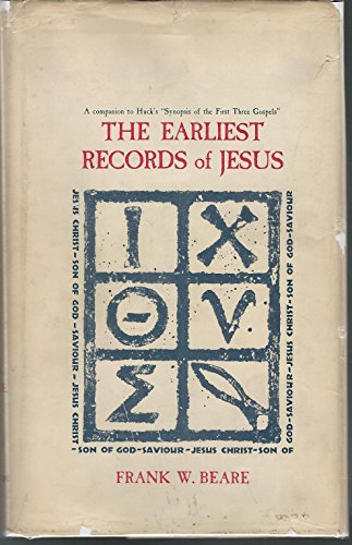 Imagen de archivo de The Earliest Records of Jesus (with A companion to the Synopsis of the First . a la venta por MyLibraryMarket