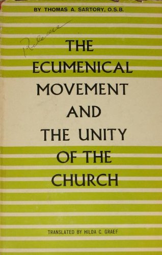 The Ecumenical Movement and the Unity of the Church