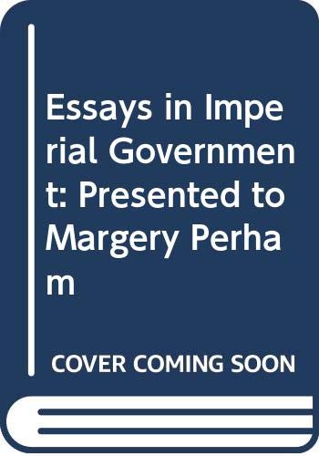 9780631077800: Essays in Imperial Government