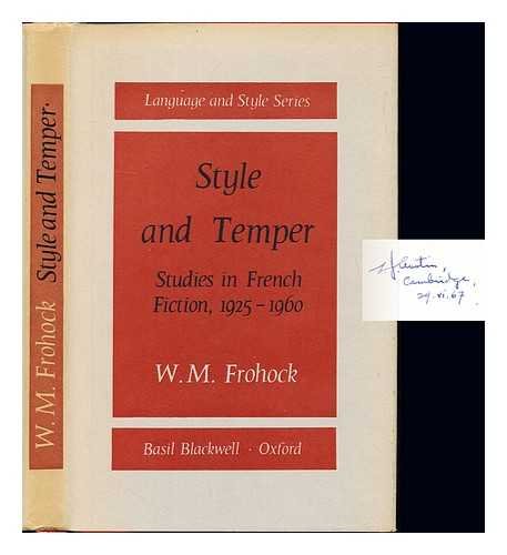 Style and Temper Studies in French Fiction 1925 - 1960