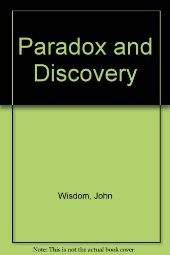 Paradox and Discovery (9780631092308) by John Wisdom