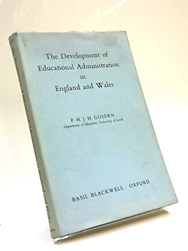 Imagen de archivo de The Development of Educational Administration in England and Wales a la venta por Better World Books Ltd