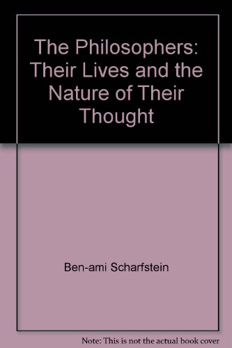 Stock image for The Philosophers: Their Lives and the Nature of Their Thought for sale by Stephen White Books