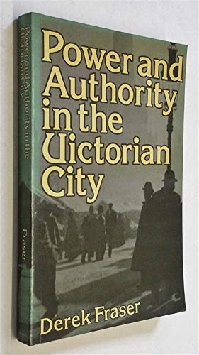 Power and Authority in the Victorian City