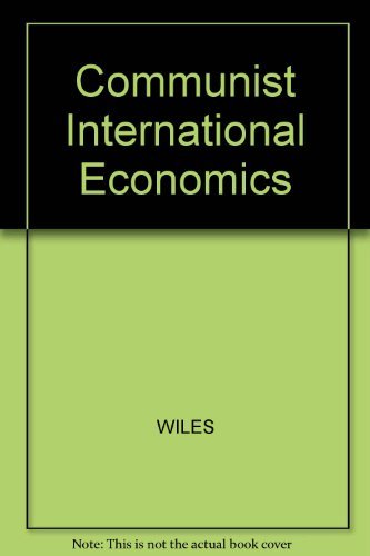 Communist international economics, - Wiles, Peter John de la Fosse