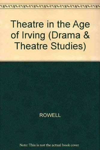 Beispielbild fr Theatre in the Age of Irving (Drama & Theatre Studies) zum Verkauf von Anybook.com
