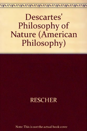 Stock image for Descartes' Philosophy of Nature.; American Philosophical Quarterly, Monograph 5, Oxford) for sale by J. HOOD, BOOKSELLERS,    ABAA/ILAB