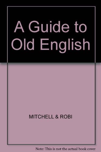 Stock image for A Guide to Old English (Second Edition) for sale by GloryBe Books & Ephemera, LLC
