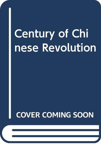 9780631119708: Century of Chinese Revolution