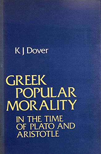 Imagen de archivo de GREEK POPULAR MORALITY In the Time of Plato and Aristotle a la venta por Ancient World Books