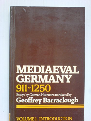 Mediaeval Germany, 911-1250: Introduction v. 1 (9780631120919) by BARRACLOUGH