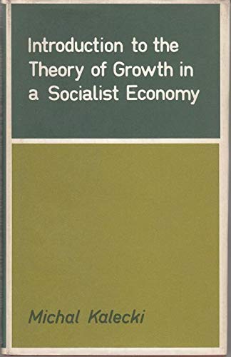 Introduction to the theory of growth in a socialist economy (9780631123101) by Kalecki, Micha; Sadowski, Zdzislaw