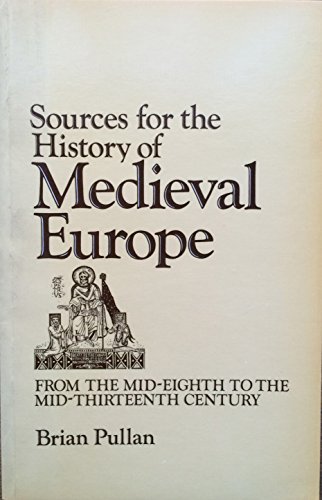 9780631123712: Sources for the History of Mediaeval Europe: From the Mid-eighth to the Mid-thirteenth Century