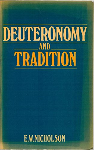 Deuteronomy and Tradition (9780631125068) by E.W. Nicholson
