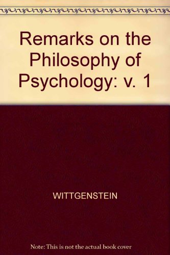 Remarks on the Philosophy of Psychology: v. 1 (9780631125419) by Wittgenstein,; G.E.M. Anscombe; Georg Henrik Von Wright