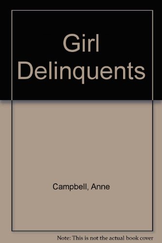 Stock image for Girl Delinquents for sale by WorldofBooks