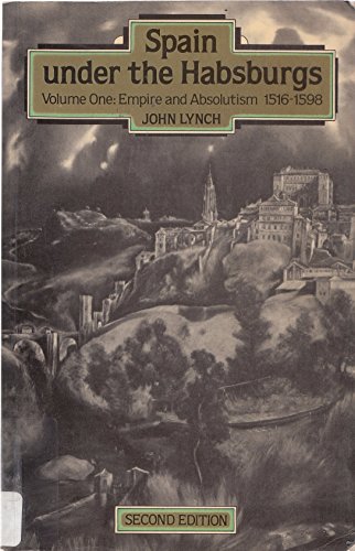 Spain Under the Hapsburgs Vol 1 (9780631126089) by LYNCH