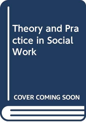 9780631126539: Theory And Practice In Social Work