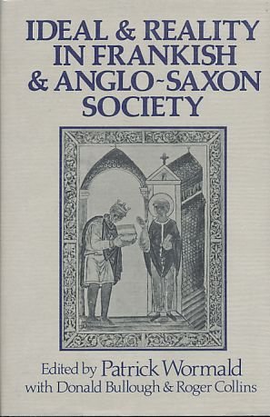 9780631126614: Ideal and Reality in Frankish and Anglo-Saxon Society