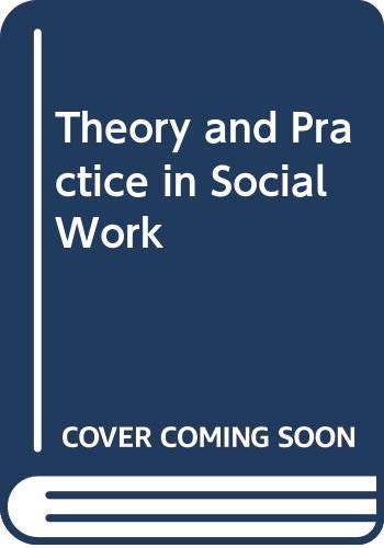 Beispielbild fr Theory And Practice In Social Work zum Verkauf von WorldofBooks
