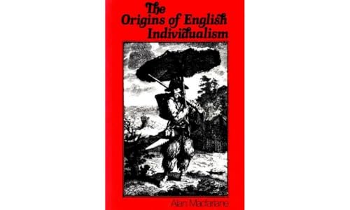 9780631127611: The Origins of English Individualism: The Family Property and Social Transition