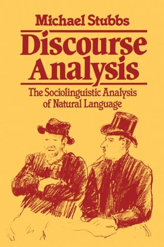 Discourse Analysis. The Sociolinguistic Analysis of Natural Language.
