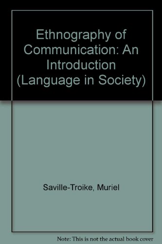 Beispielbild fr THE ETHNOGRAPHY OF COMMUNICATION: AN INTRODUCTION (LANGUAGE AND SOCIETY) zum Verkauf von Zane W. Gray, BOOKSELLERS