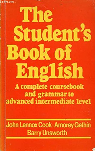 Imagen de archivo de The Student's Book of English: A Complete Coursebook and Grammar to Advanced Intermediate Level a la venta por ThriftBooks-Dallas