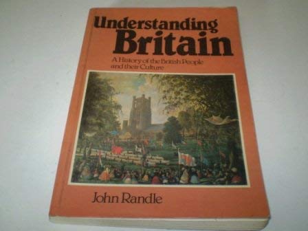 9780631128830: Understanding Britain: History of the British People and Their Culture